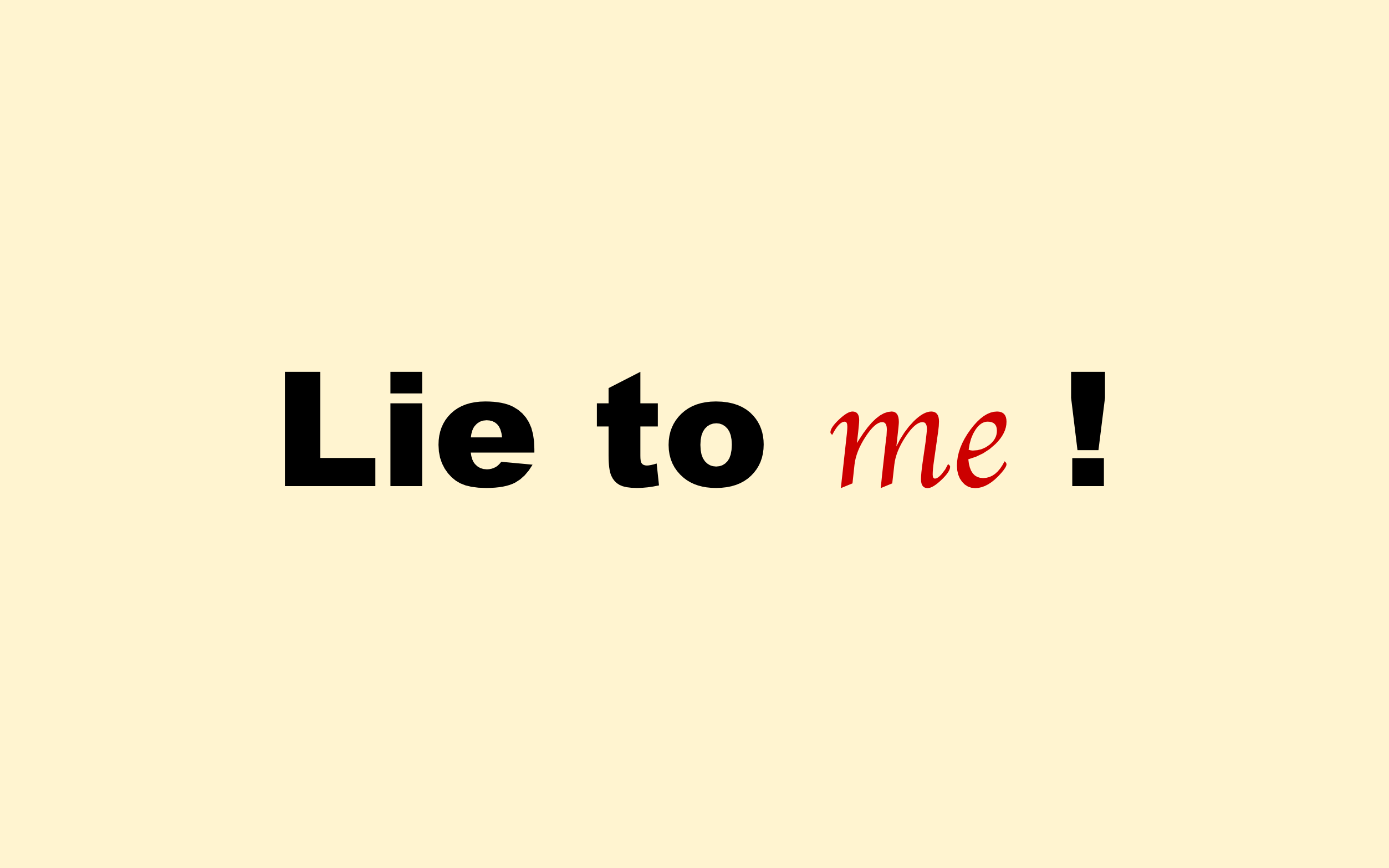 lie to me